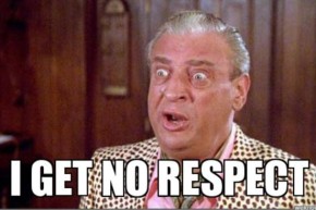no respect